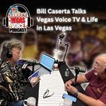 Vegas Voice TV Jonny kicks things off with special guest Bill Caserta