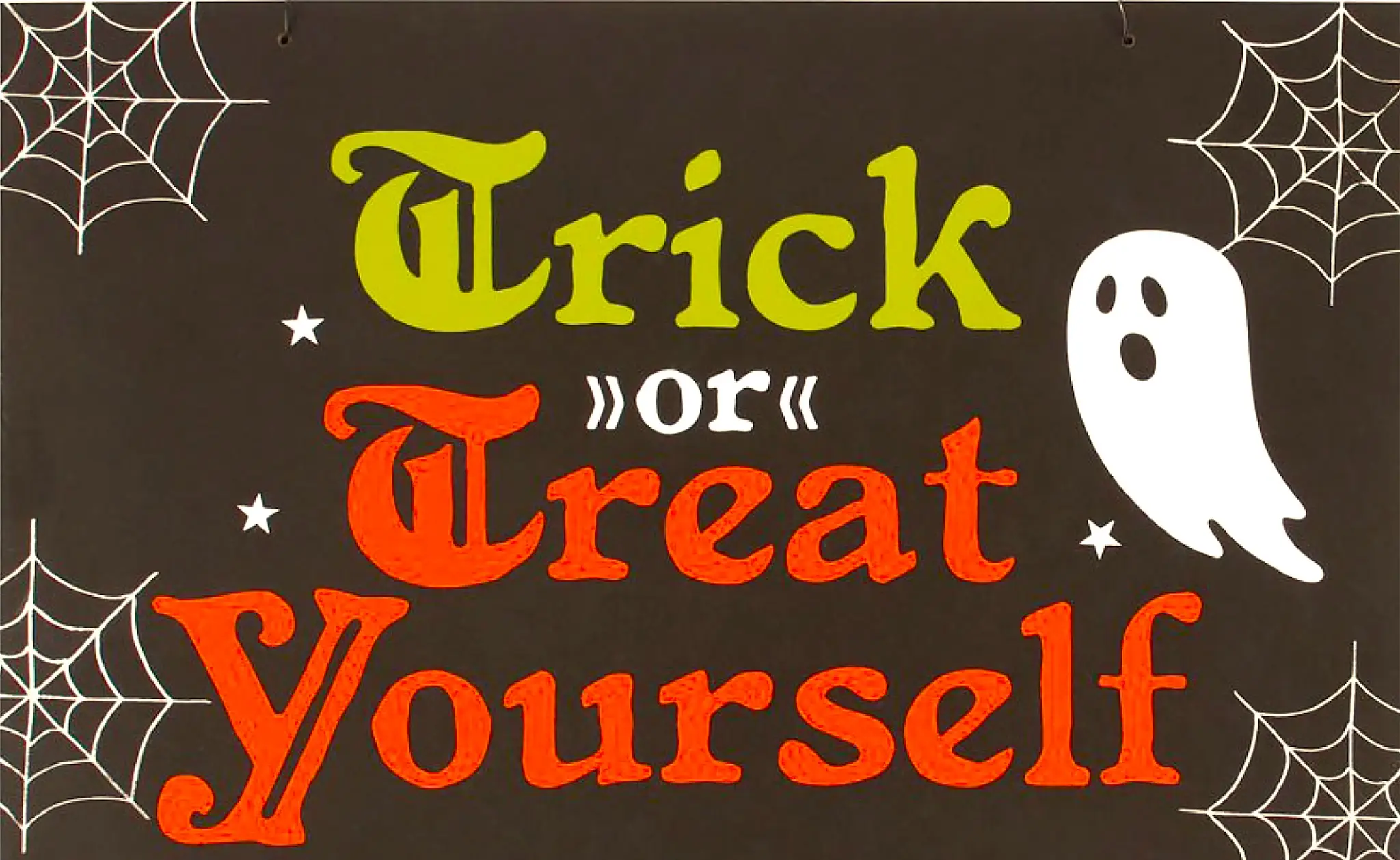 Are You Tricking or Treating Yourself?